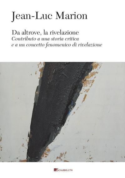 Marion, J: Da altrove, la rivelazione. Contributo a una stor