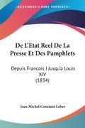 De L’Etat Reel De La Presse Et Des Pamphlets