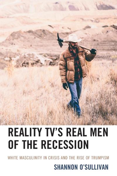 Reality TV’s Real Men of the Recession