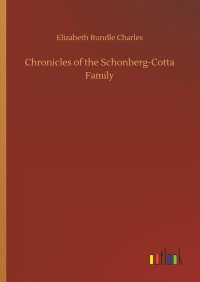 Chronicles of the Schonberg-Cotta Family