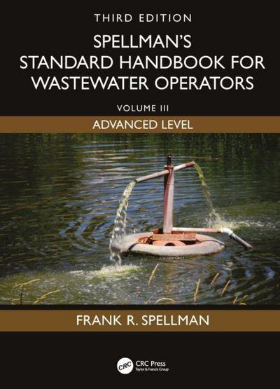Spellman’s Standard Handbook for Wastewater Operators