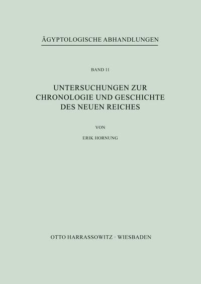 Untersuchungen zur Chronologie und Geschichte des Neuen Reiches