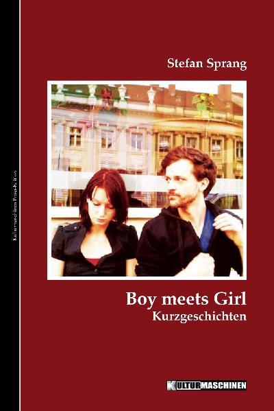 Boy meets Girl: Kurzgeschichten