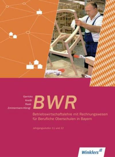 BWR - Betriebswirtschaftslehre mit Rechnungswesen für Berufliche Oberschulen in Bayern