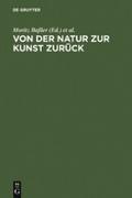 Von der Natur zur Kunst zurück