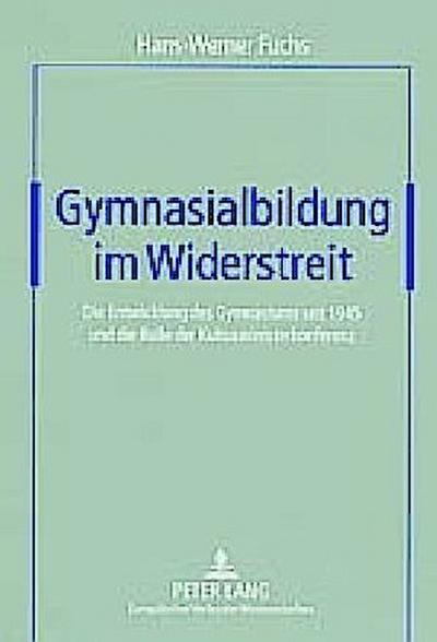 Gymnasialbildung im Widerstreit