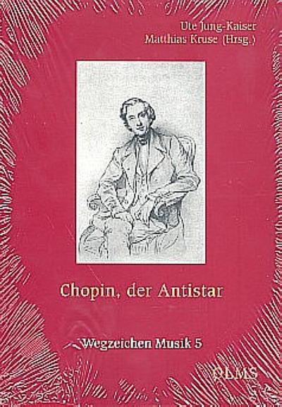 Chopin, der Antistar