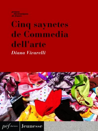 Cinq Saynètes de Commedia dell’’arte