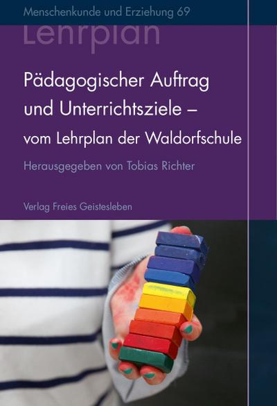 Pädagogischer Auftrag und Unterrichtsziele
