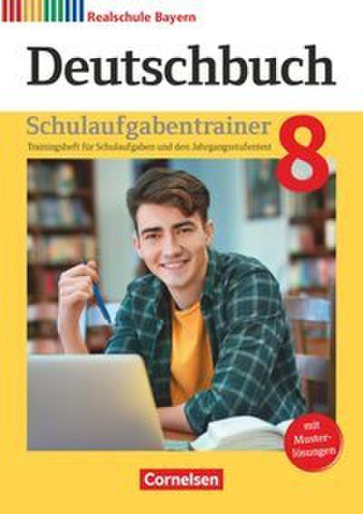 Deutschbuch - Sprach- und Lesebuch - Realschule Bayern 2017 - 8. Jahrgangsstufe