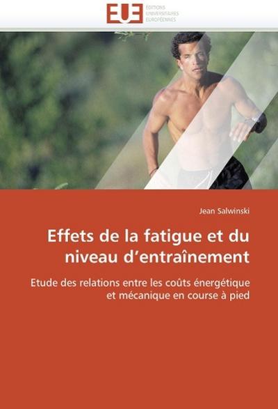 Effets de la fatigue et du niveau d entraînement