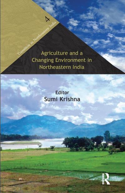 Agriculture and a Changing Environment in Northeastern India