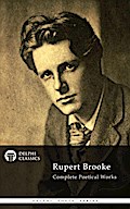 Delphi Complete Works of Rupert Brooke (Illustrated)