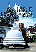 Buddhist-Christian Relations in Asia