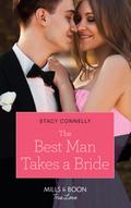 The Best Man Takes A Bride
