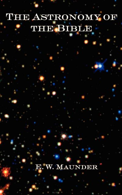 The Astronomy of the Bible