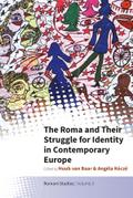The Roma and Their Struggle for Identity in Contemporary Europe