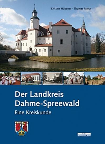 Der Landkreis Dahme-Spreewald