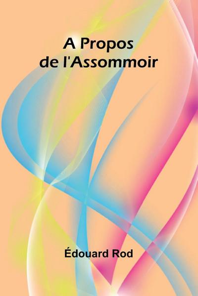 A Propos de l’Assommoir