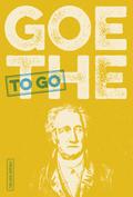 GOETHE to go