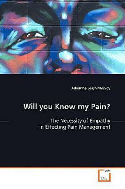 Will you Know my Pain?