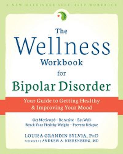 Wellness Workbook for Bipolar Disorder