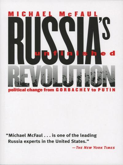 Russia’s Unfinished Revolution
