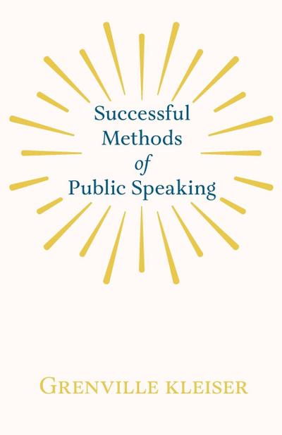 Successful Methods of Public Speaking