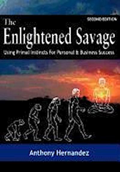The Enlightened Savage (Second Edition)