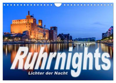 Ruhrnights (Wandkalender 2026 DIN A4 quer), CALVENDO Monatskalender