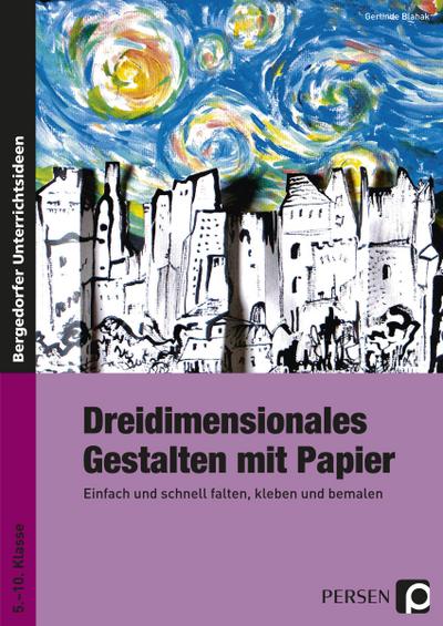 Dreidimensionales Gestalten mit Papier