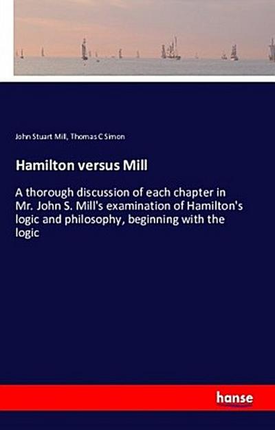 Hamilton versus Mill