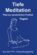 Tiefe Meditation