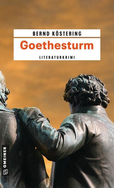 Goethesturm; Hendrik Wilmuts dritter Fall; Krimi im Gmeiner-Verlag; Deutsch