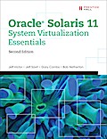 Oracle Solaris 11 System Virtualization Essentials
