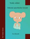 Teddy erklärt Erkenne psychische Gewalt von Eva Burandt | Ebook
