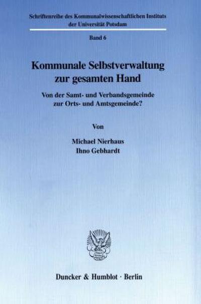 Kommunale Selbstverwaltung zur gesamten Hand.