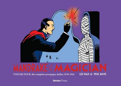 Mandrake the Magician: The Complete Newspaper Dailies Volume 4