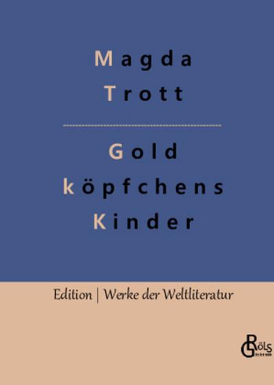Goldköpfchens Kinder