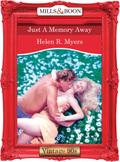 Just A Memory Away