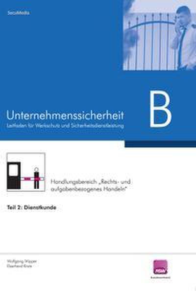 Leitfaden GSSK - Teil B: Dienstkunde - Handlungsbereich ’Rechts- und aufgabenbezogenes Handeln