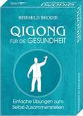 Qigong für die Gesundheit - Einfache Übungen zum Selbst-Zusammenstellen