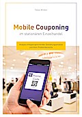 Mobile Couponing im stationären Einzelhandel