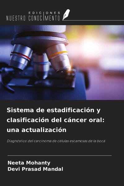 Sistema de estadificación y clasificación del cáncer oral: una actualización