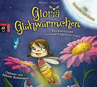 Gloria Glühwürmchen - Bezaubernde Gutenachtgeschichten, 2 Audio-CDs