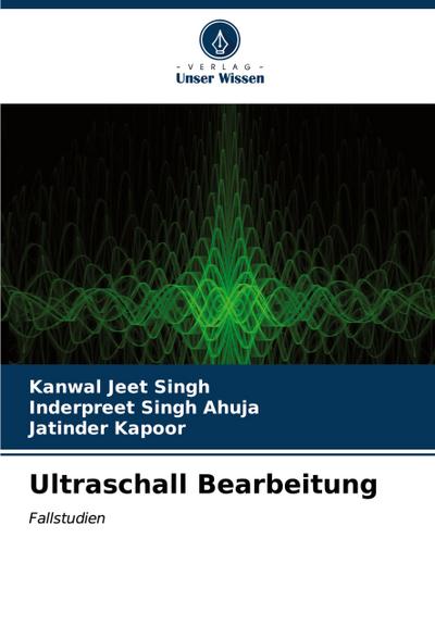 Ultraschall Bearbeitung