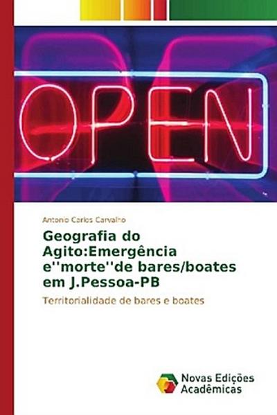 Geografia do Agito:Emergência e’’morte’’de bares/boates em J.Pessoa-PB