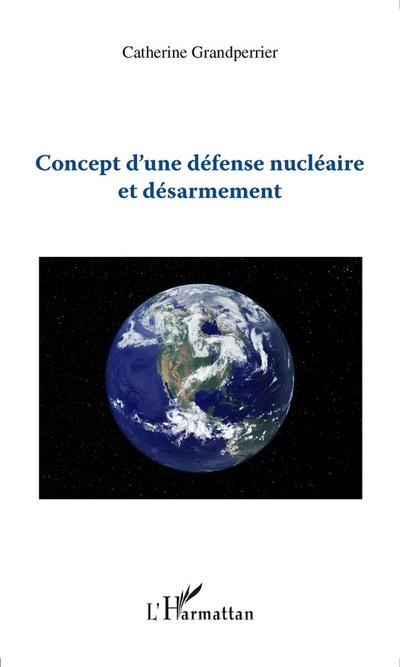 Concept d’une defense nucleaire et desarmement
