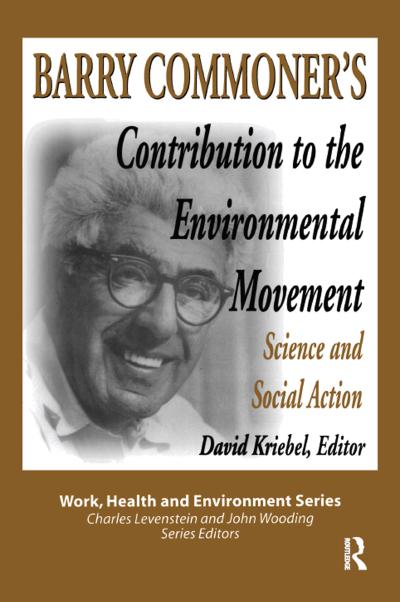 Barry Commoner’s Contribution to the Environmental Movement