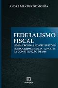 Federalismo Fiscal e impactos das contribuições de Seguridade Social a partir da Constituição de 1988